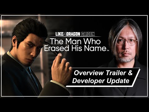 Like a Dragon Gaiden | Overview Trailer &amp; Developer Update